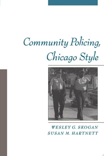 Community Policing, Chicago Style (Studies in Crime and Public Policy)
