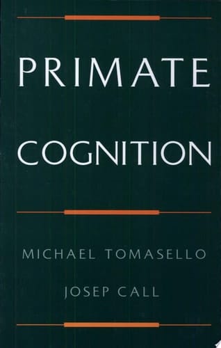 Tomasello, M: Primate Cognition