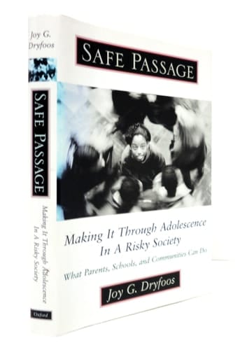 Safe Passage: Making It Through Adolescence in a Risky Society
