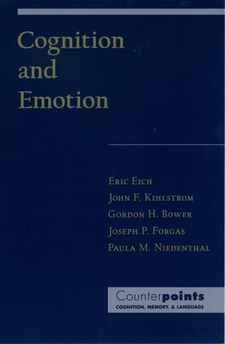 Cognition and Emotion (Counterpoints: Cognition, Memory, and Language)