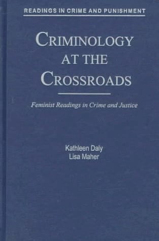 Criminology at the Crossroads: Feminist Readings in Crime and Justice (Readings in Crime and Punishment)