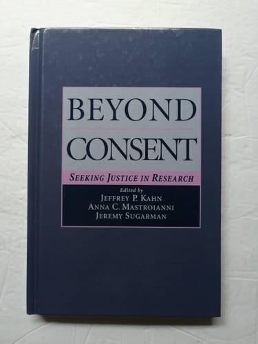 Beyond Consent: Seeking Justice in Research