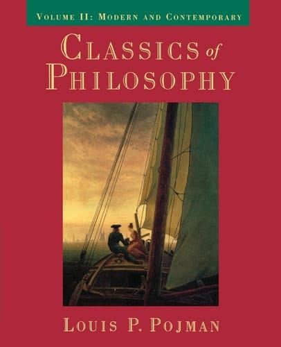 Classics of Philosophy: Volume II: Modern and Contemporary (Classics of Philosophy)