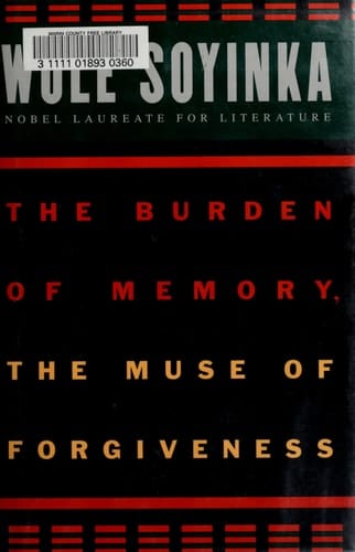 The Burden of Memory, the Muse of Forgiveness (The W.E.B. Du Bois Institute Series)