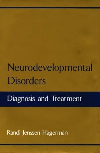 Neurodevelopmental Disorders: Diagnosis and Treatment (Developmental Perspectives in Psychiatry)