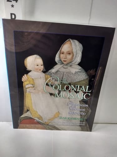 The Colonial Mosaic: American Women 1600-1760 (Young Oxford History of Women in the United States, Volume 2)
