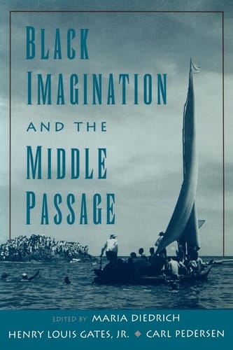 Black Imagination and the Middle Passage (W.E.B. Du Bois Institute)