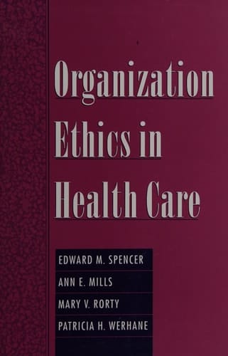 Organization Ethics in Health Care