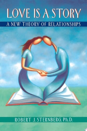 Love Is a Story: A New Theory of Relationships