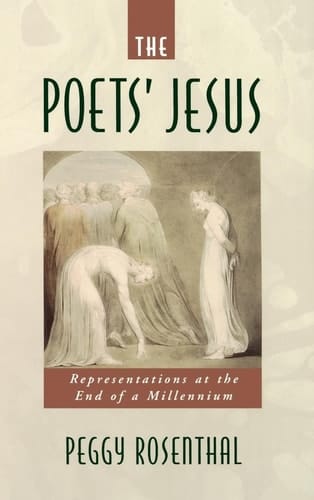 The Poets' Jesus: Representations at the End of a Millennium