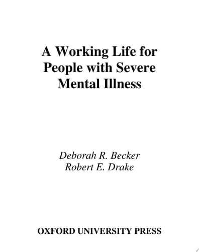 A Working Life For People With Severe Mental Illness