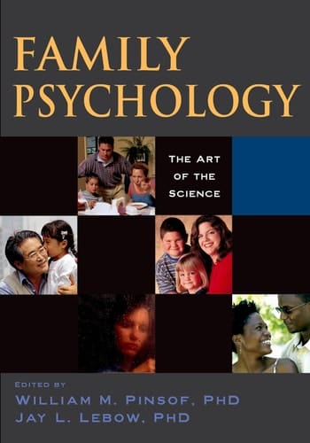 Family Psychology: The Art of the Science (Oxford Series in Clinical Psychology)