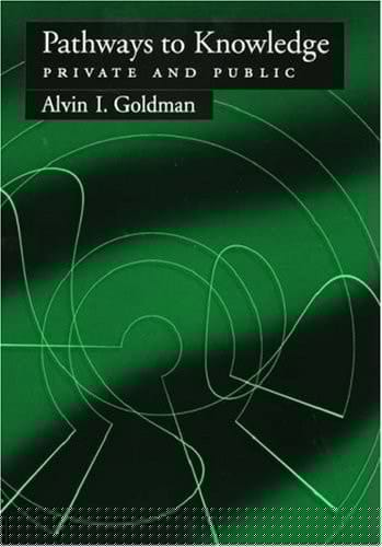 Pathways to Knowledge: Private and Public