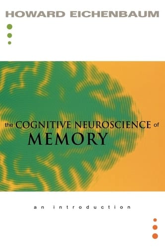 The Cognitive Neuroscience of Memory: An Introduction
