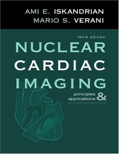 Nuclear Cardiac Imaging: Principles & Applications