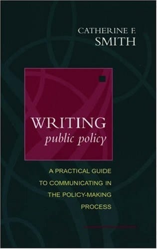 Writing Public Policy: A Practical Guide to Communicating in the Policy-Making Process