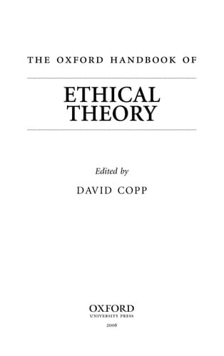 The Oxford Handbook of Ethical Theory (Oxford Handbooks)