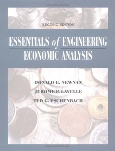Essentials of Engineering Economic Analysis