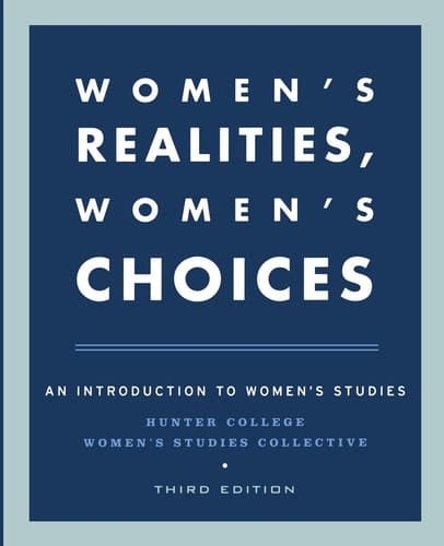 Women's Realities, Women's Choices: An Introduction to Women's Studies