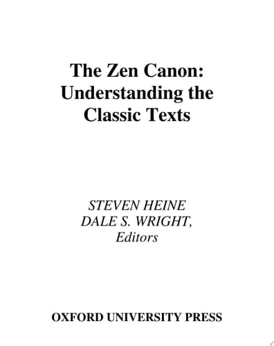 The Zen Canon: Understanding the Classic Texts