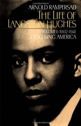 The Life of Langston Hughes: Volume I: 1902-1941, I, Too, Sing America