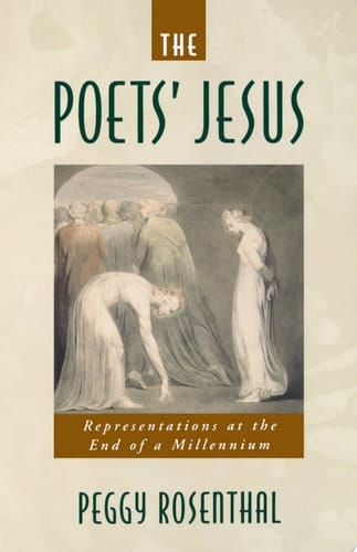 The Poets' Jesus: Representations at the End of a Millennium