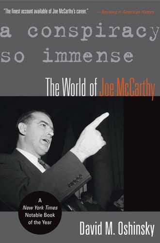 A Conspiracy So Immense: The World of Joe McCarthy