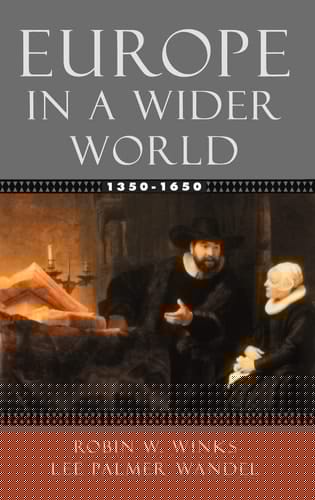 Europe in a Wider World, 1350-1650