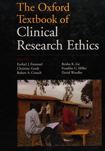 The Oxford Textbook of Clinical Research Ethics