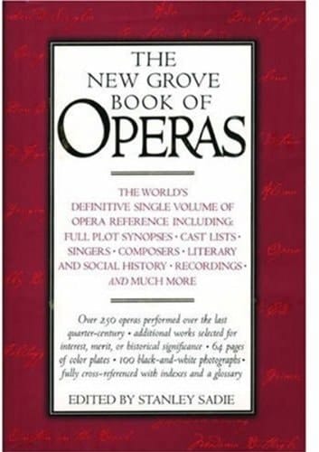 The New Grove Book of Operas