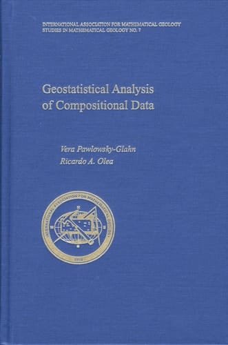 Geostatistical Analysis of Compositional Data (Studies in Mathematical Geology, 7)