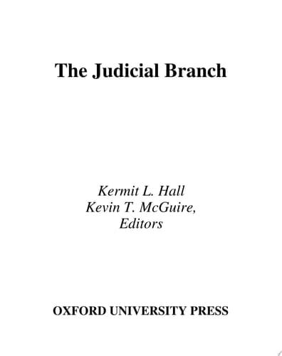The Judicial Branch (Institutions of American Democracy)