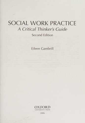 Social Work Practice: A Critical Thinker's Guide