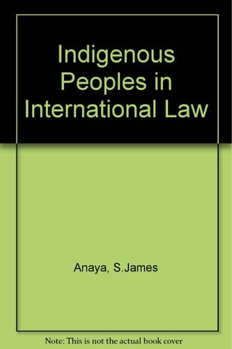 Indigenous Peoples in International Law
