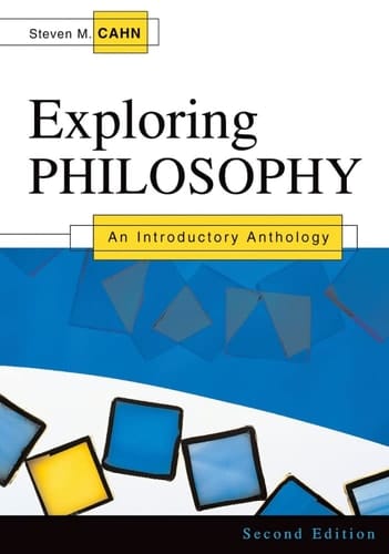 Exploring Philosophy: An Introductory Anthology