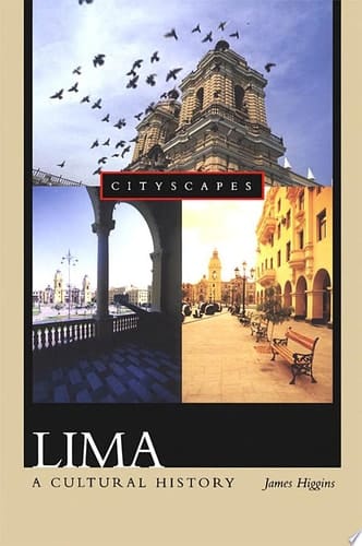 Lima: A Cultural History (Cityscapes (Paperback))
