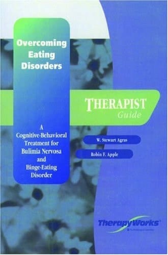 Overcoming Eating Disorder (ED): A Cognitive-Behavioral Treatment for Bulimia Nervosa and Binge-Eating Disorder Therapist Guide