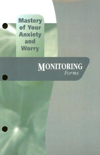 Mastery of Your Anxiety and Worry (MAW): Monitoring Forms NOT FOR SALE SEPARATELY (Treatments That Work)