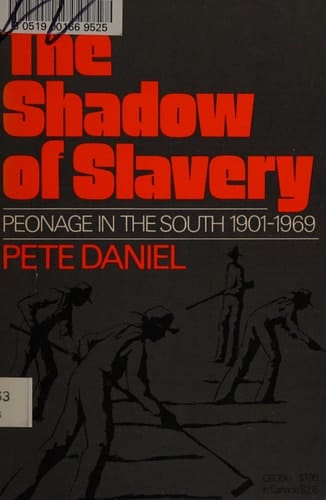 The shadow of slavery;: Peonage in the South, 1901-1969 (A Galaxy book, GB396)