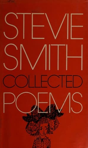 The collected poems of Stevie Smith [i.e. F. M. Smith]
