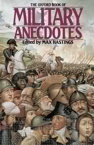 The Oxford Book of Military Anecdotes