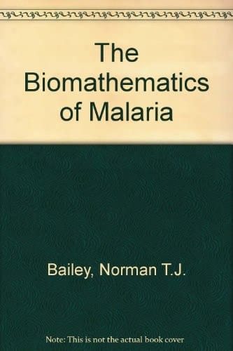 The Biomathematics of Malaria (Mathematics in Medicine Series)