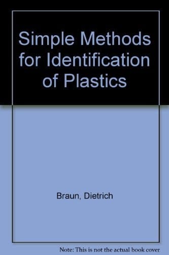 Simple Methods for Identification of Plastics: With A Plastics Identification Table by Hansjürgen Saechtling (Hanser Publishers)