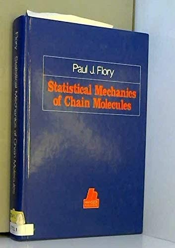 Statistical Mechanics of Chain Molecules (Hanser Publishers)