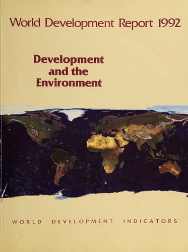 World Development Report 1992: Development and the Environment (World Bank Development Report)