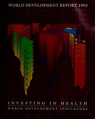 World Development Report 1993: Investing in Health (World Bank Development Report)