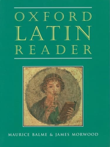 Oxford Latin Course: Oxford Latin Reader (Oxford Latin Course)