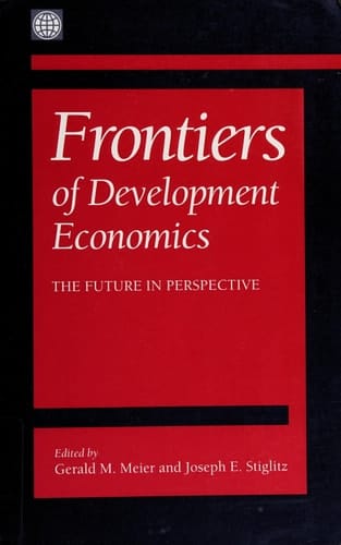 Frontiers of Development Economics: The Future in Perspective