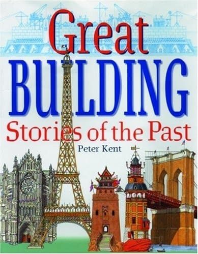 Great Building Stories of the Past