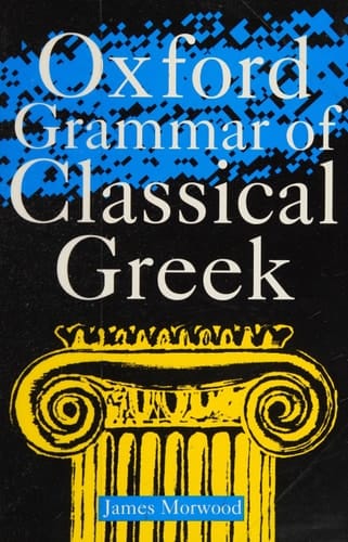 Oxford Grammar of Classical Greek